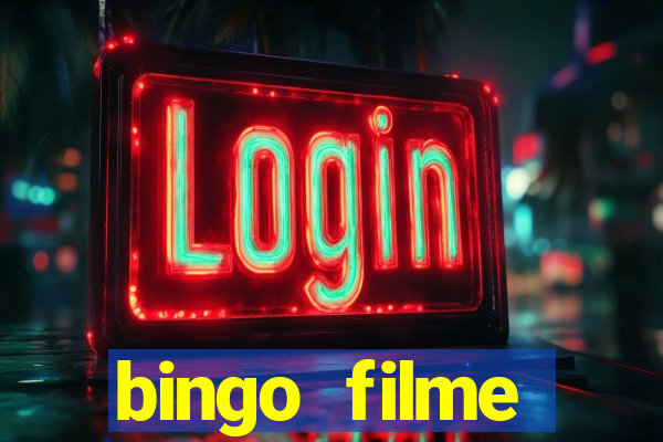 bingo filme completo dublado